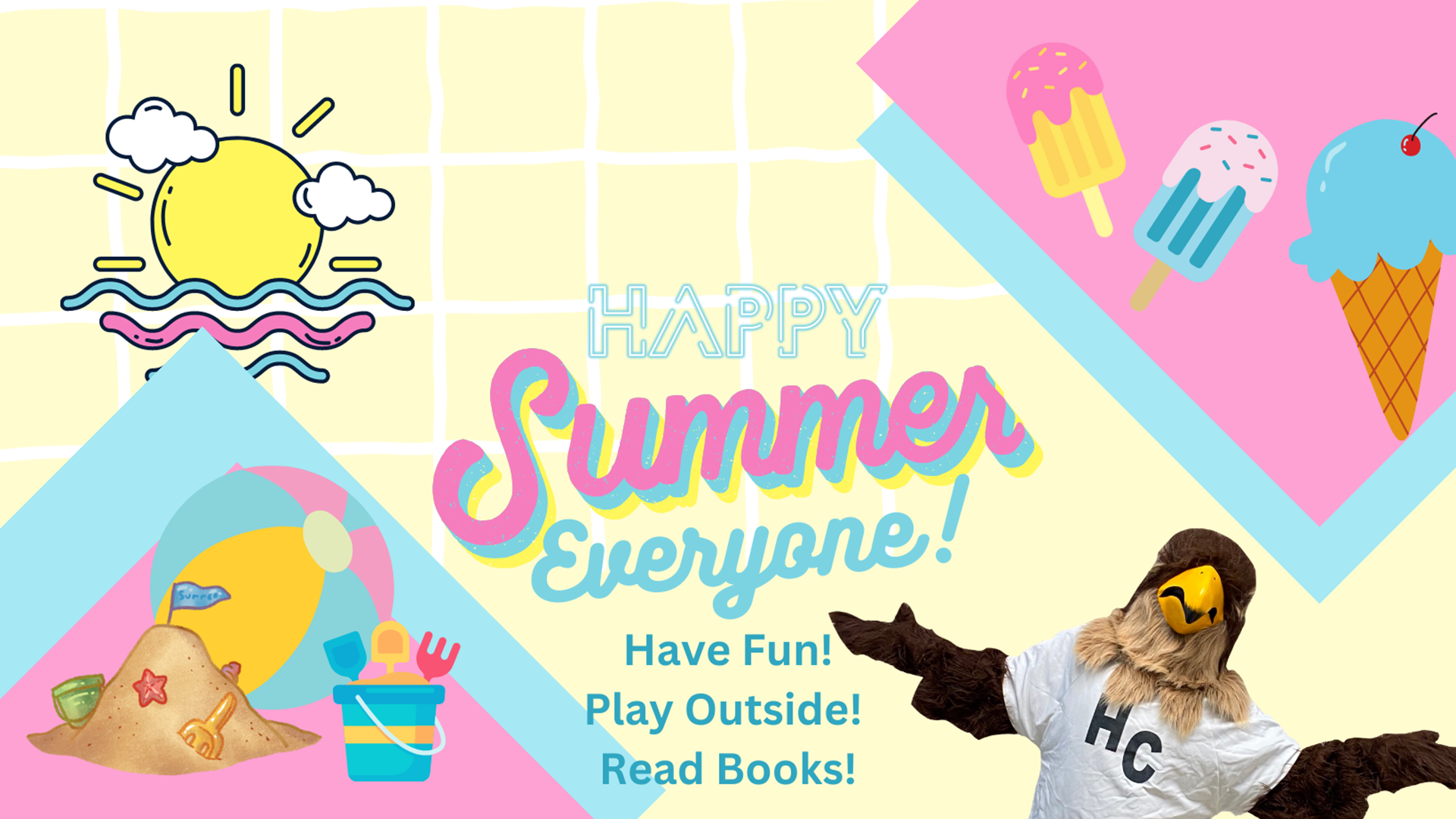 Have A Great Summer Break!